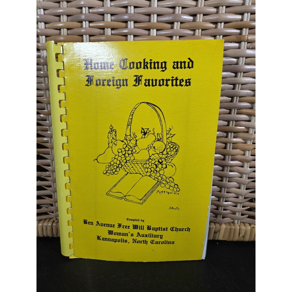 Ben Avenue Free‎ Will Baptist Church Cookbook Kannapolis NC 1978 Missionaries